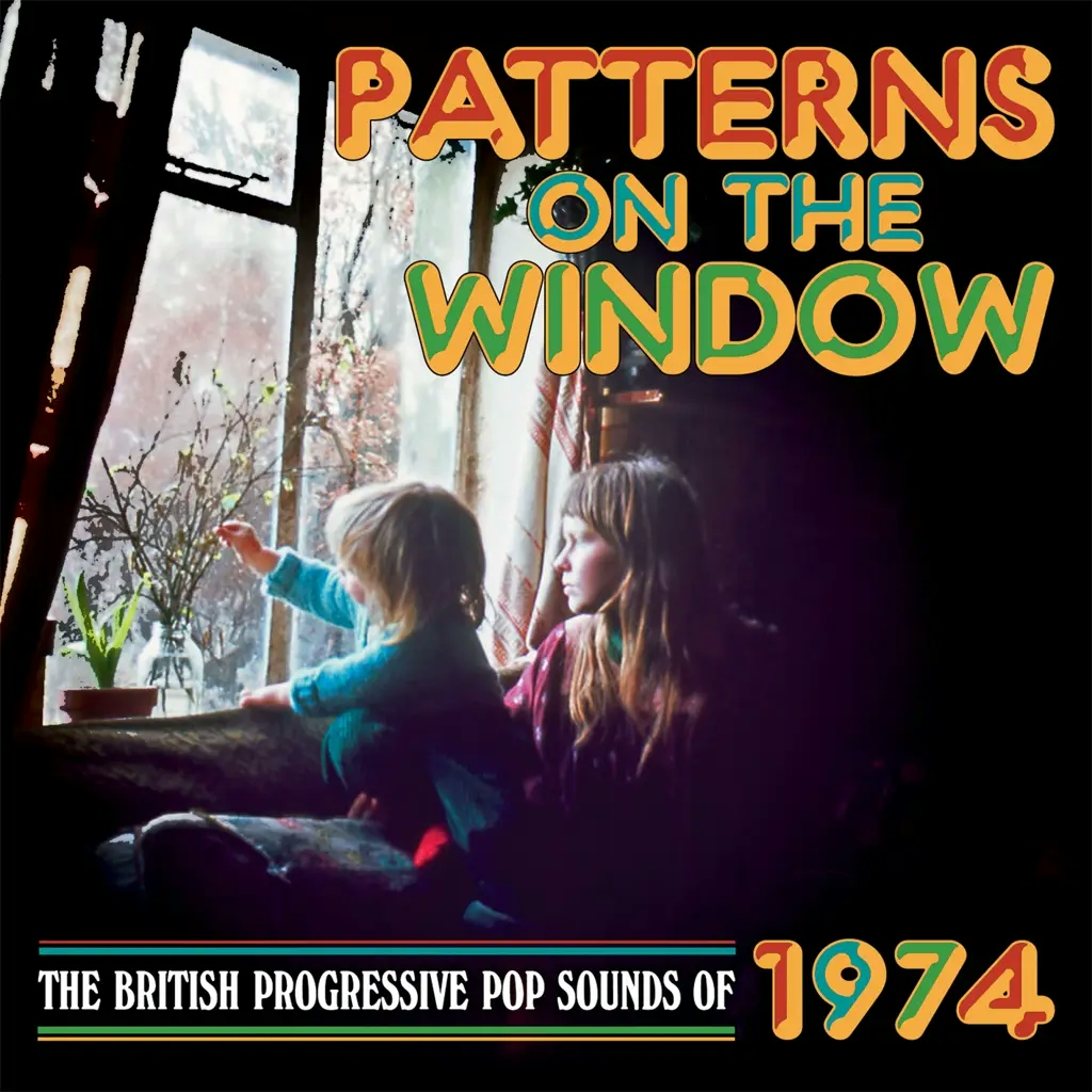 Album artwork for Patterns On The Window: The British Progressive Pop Sounds of 1974 by Various
