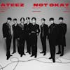 Album artwork for Not Okay by Ateez