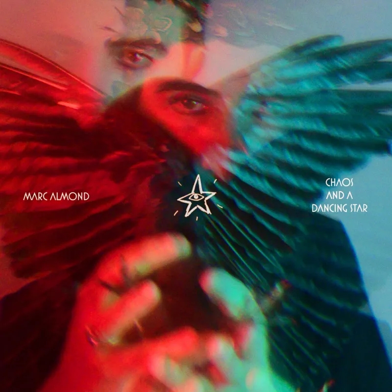 Album artwork for Chaos and a Dancing Star by Marc Almond