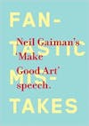 Album artwork for Neil Gaiman's 'Make Good Art' Speech by Neil Gaiman