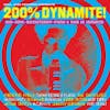 Album artwork for 200% Dynamite! Ska, Soul, Rocksteady, Funk and Dub in Jamaica by Various