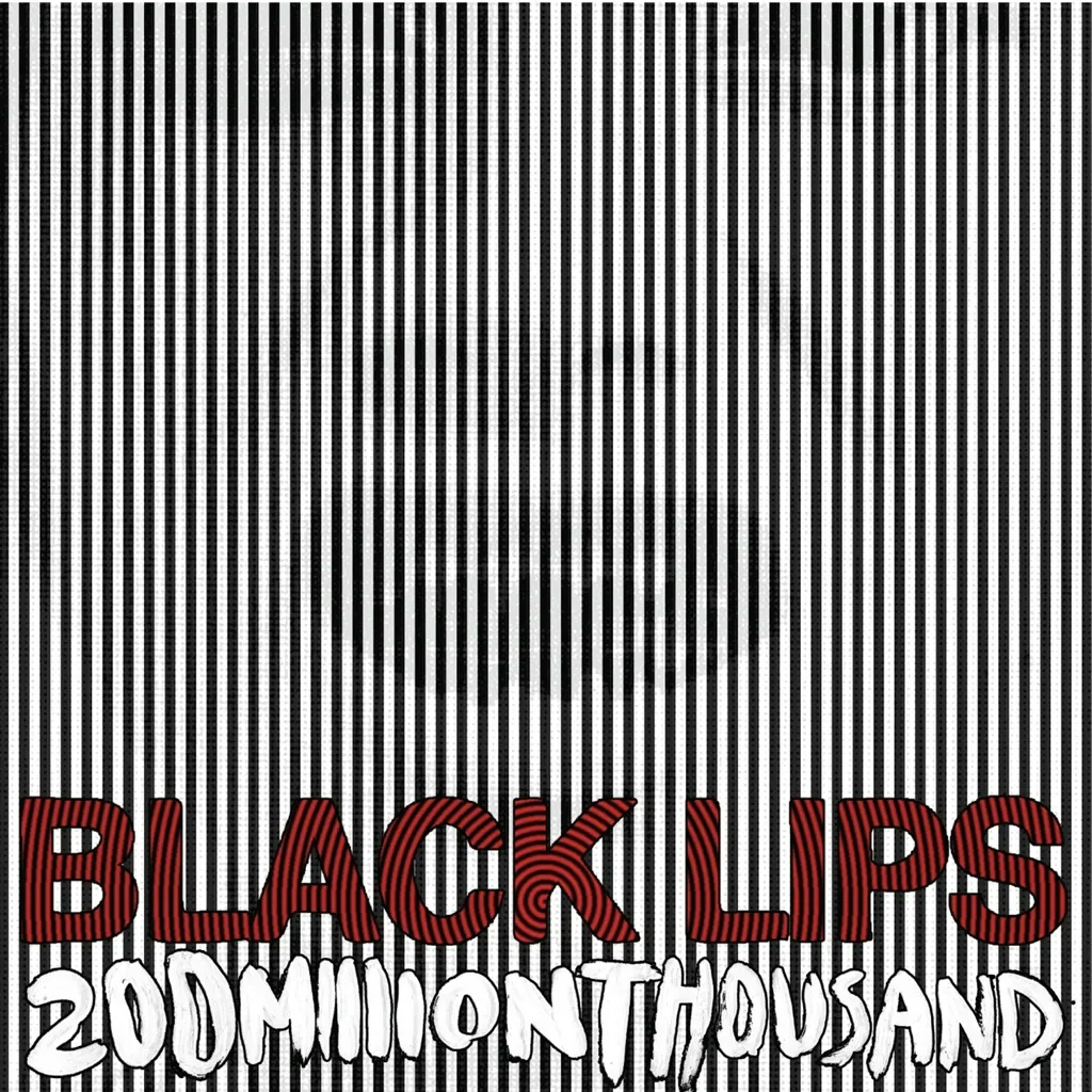 Album artwork for 200 Million Thousand by Black Lips