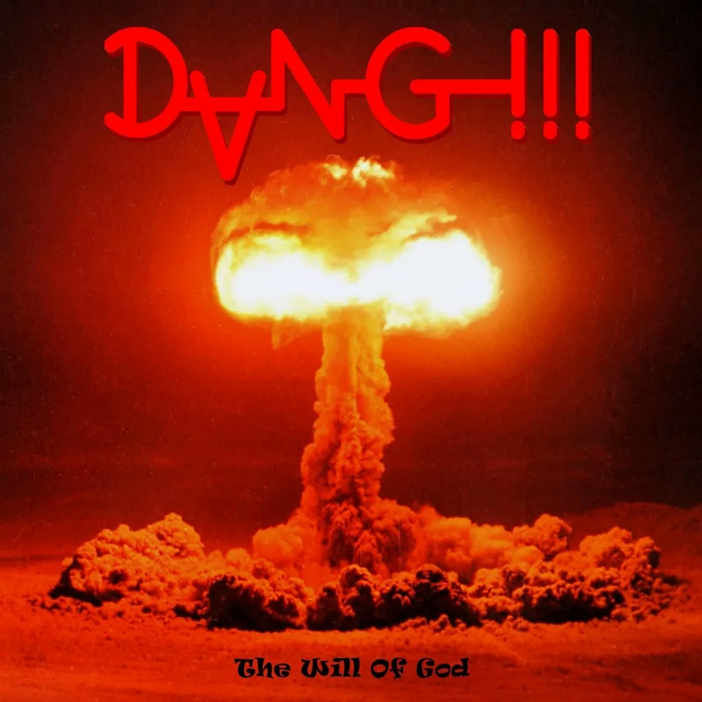 Album artwork for The Will Of God by Dang!!!
