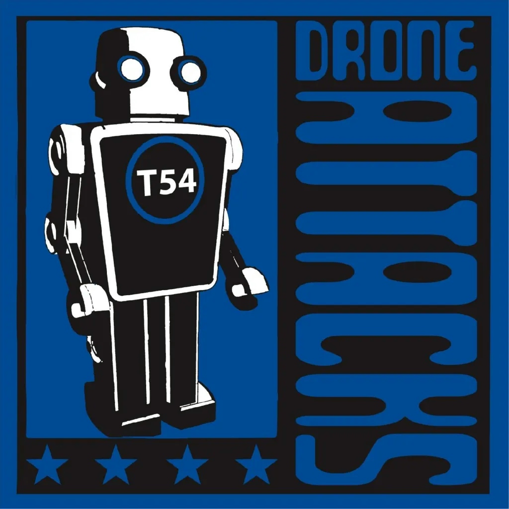 Album artwork for Drone Attacks (Remastered and Expanded) by T54