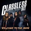 Album artwork for Welcome To The Show by  Classless Act