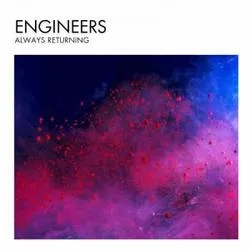Album artwork for Always Returning by Engineers