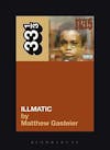 Album artwork for Nas's Illmatic 33 1/3 by Matthew Gasteier