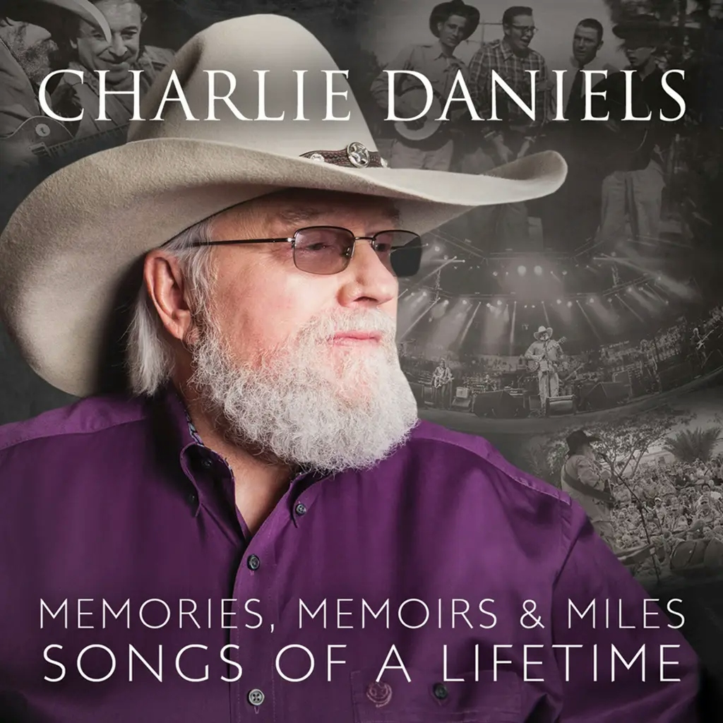 Album artwork for Memories, Memoirs, and Miles - Songs of a Lifetime by Charlie Daniels