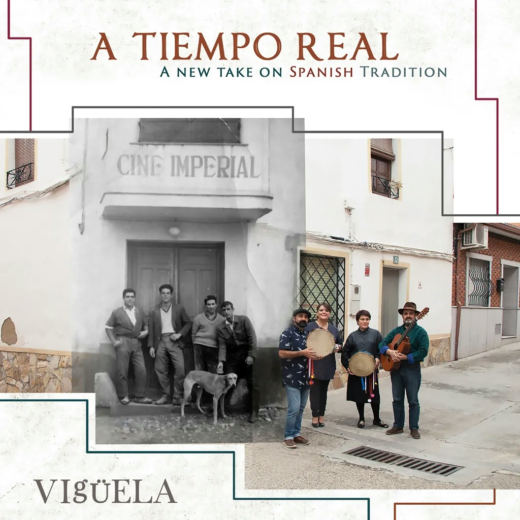 Album artwork for A Tiempo Real - A New Take On Spanish Tradition by Viguela