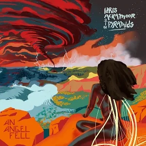 Album artwork for An Angel Fell by Idris Ackamoor and The Pyramids