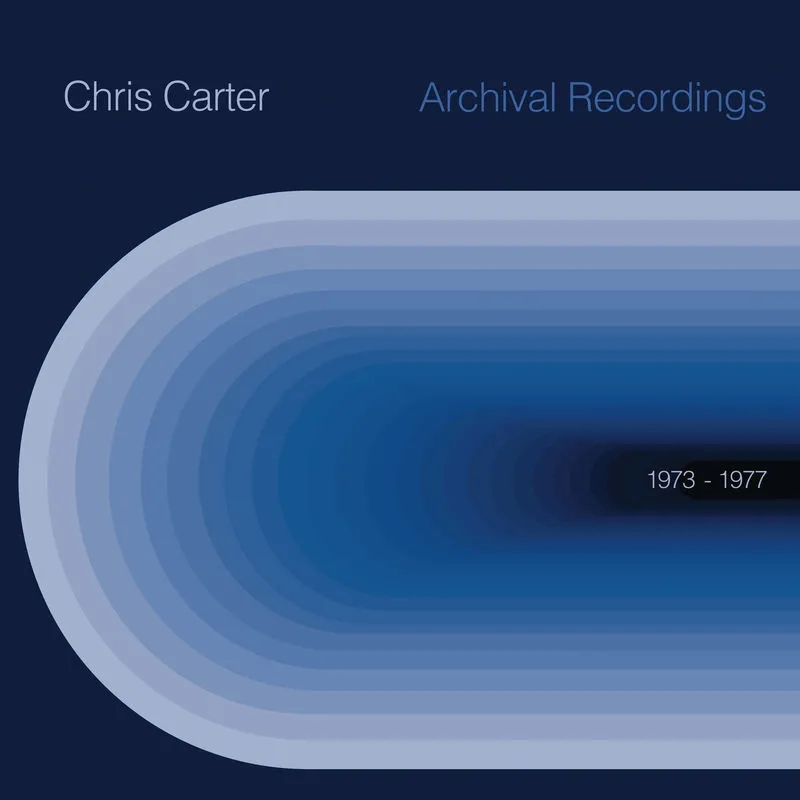 Album artwork for Archival Recordings 1973 – 1977 by Chris Carter