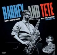 Album artwork for Barney and Tete by Barney Wilen Quartet and Tete Montoliu