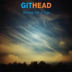 Album artwork for Waiting For A Sign by Githead