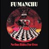 Album artwork for No One Rides For Free by Fu Manchu