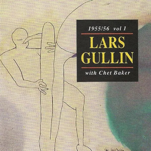 Album artwork for 1955/56 Vol.1 (with Chet Baker) by Lars Gullin