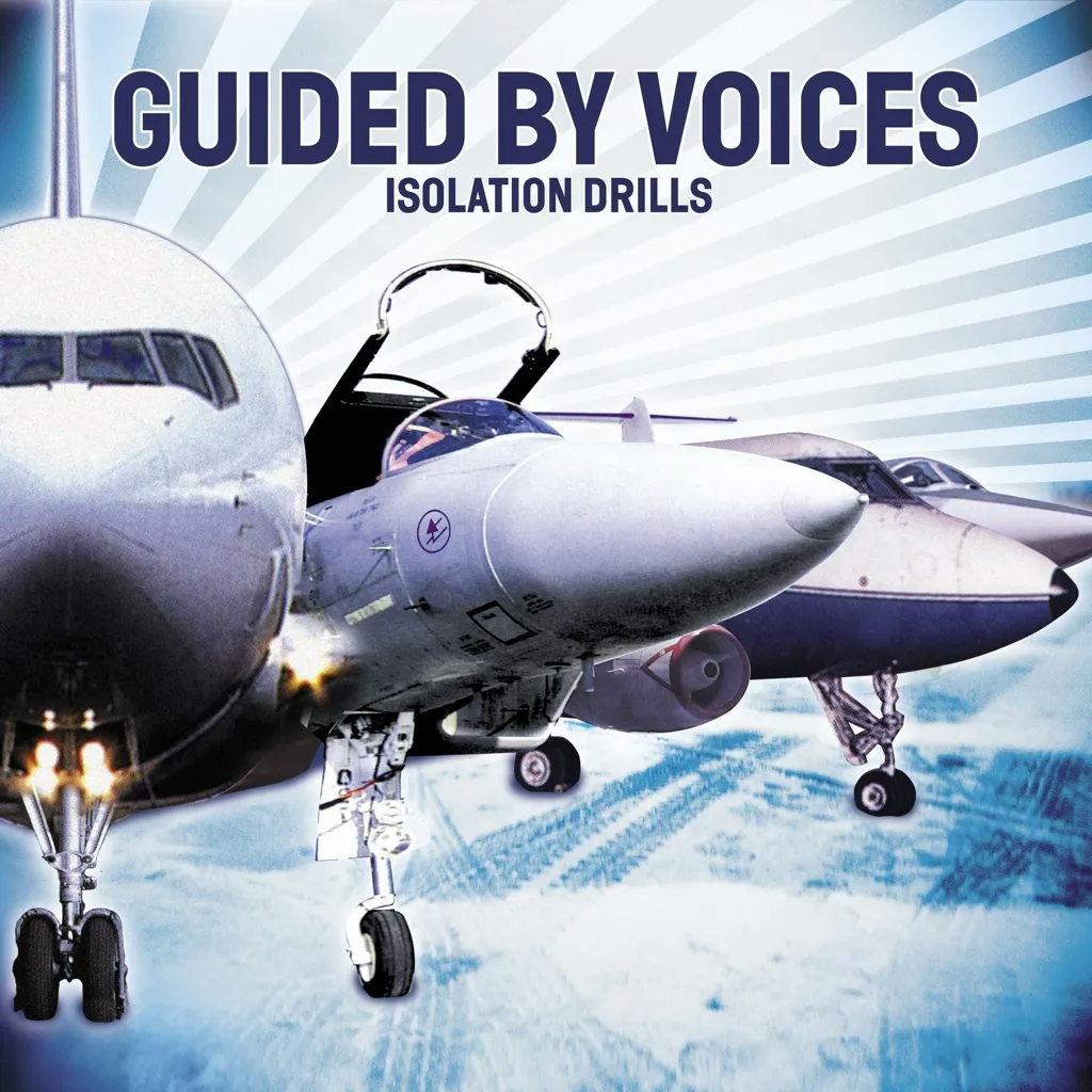 Album artwork for Isolation Drills (20th Anniversary Remaster) by Guided By Voices