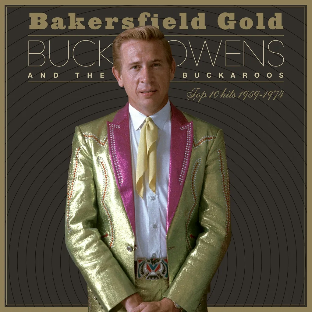 Album artwork for Bakersfield Gold: Top 10 Hits 1959–1974 by Buck Owens
