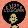 Album artwork for Feeling Good: Her Greatest Hits and Remixes by Nina Simone