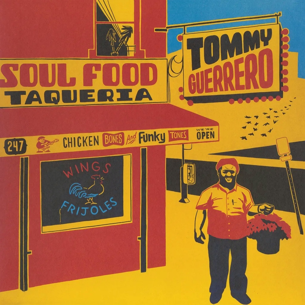 Album artwork for Soul Food Taqueria by Tommy Guerrero