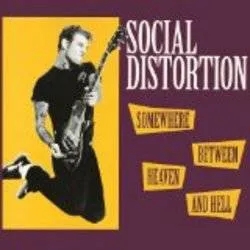 Album artwork for Somewhere Between Heaven and Hell by Social Distortion