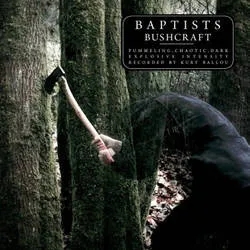 Album artwork for Bushcraft by Baptists