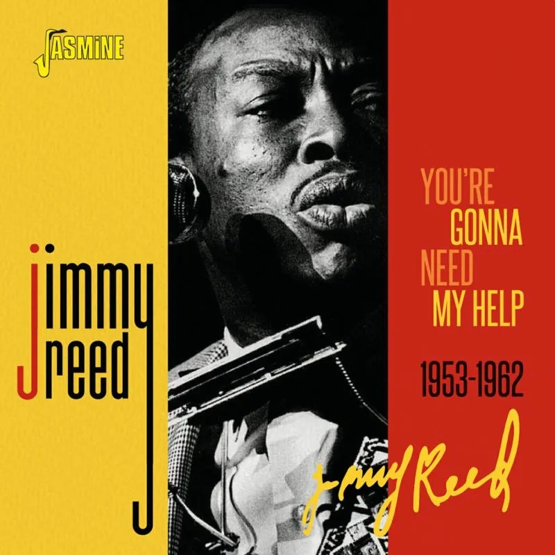 Album artwork for You're Gonna Need My Help 1953 1962 by Jimmy Reed