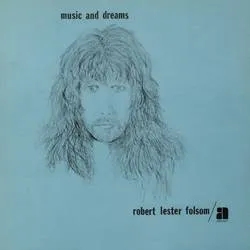 Album artwork for Music and Dreams by Robert Lester Folsom