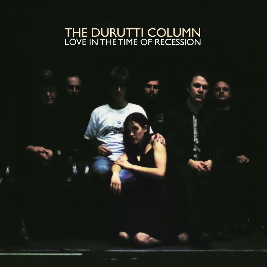 Album artwork for Love in the Time of Recession by The Durutti Column
