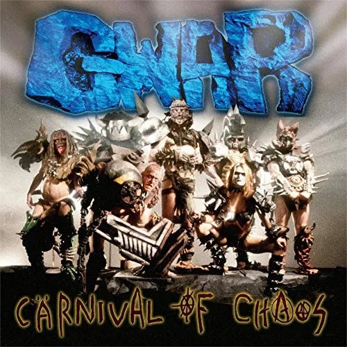 Album artwork for Carnival of Chaos by GWAR