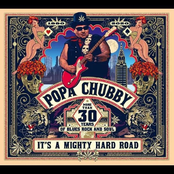 Album artwork for It’s A Mighty Hard Road by Popa Chubby