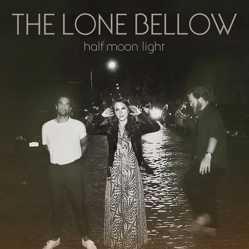 Album artwork for Half Moon Light by The Lone Bellow