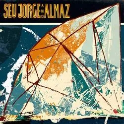 Album artwork for Seu Jorge And Almaz by Seu Jorge And Almaz