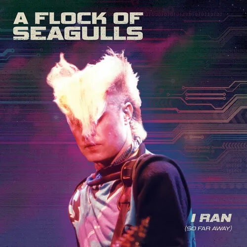 Album artwork for I Ran - So Far Away by A Flock Of Seagulls