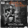 Album artwork for Up On The Ridge (10th Anniversary Edition) by Dierks Bentley