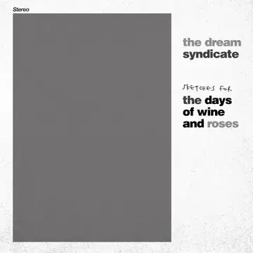 Album artwork for Sketches for the Days of Wine and Roses - RSD 2024 by The Dream Syndicate