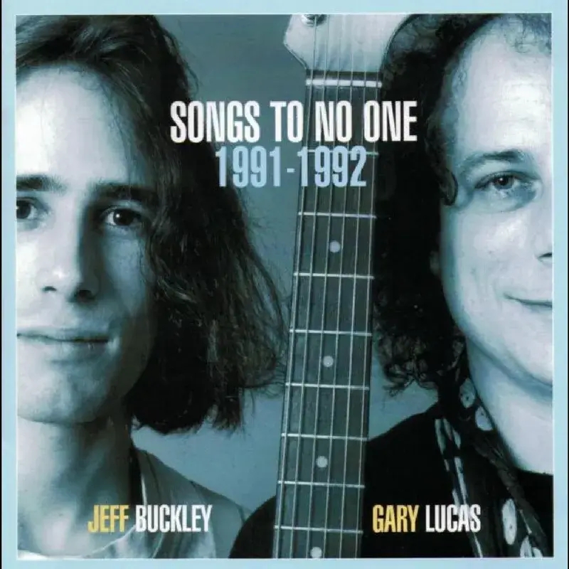 Album artwork for Songs To No One 1991-1992 - RSD 2024 by Jeff Buckley, Gary Lucas