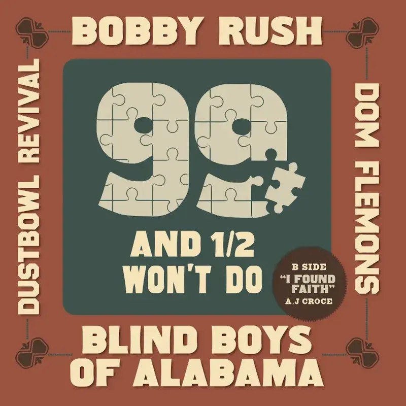Album artwork for 99 And A 1/2 Won'T Do - RSD 2024 by Bobby Rush