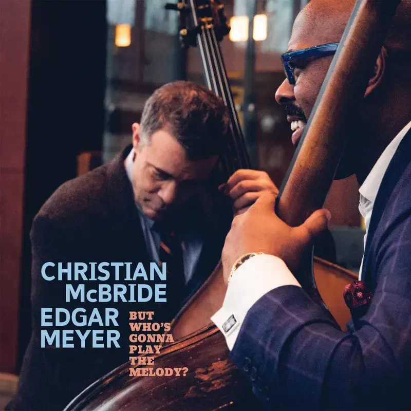 Album artwork for But Who's Gonna Play The Melody? - RSD 2024 by Christian McBride
