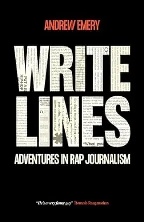 Album artwork for Write Lines: Adventures in Rap Journalism  by Andrew Emery 