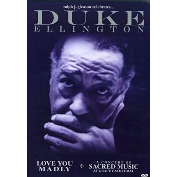 Album artwork for Love You Madly + A Concert Of Sacred Music At Grace Cathedral by Duke Ellington