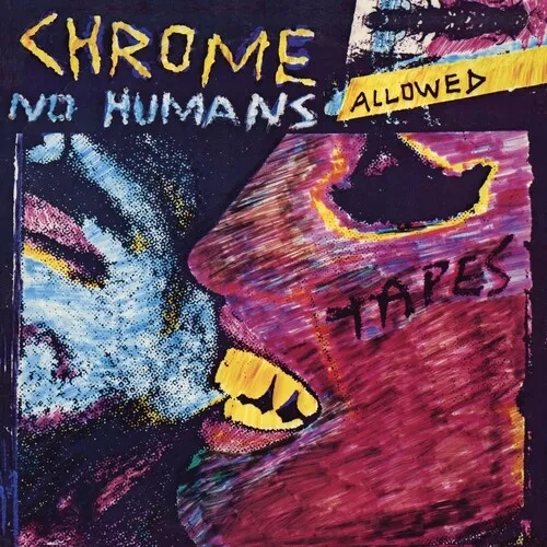 Album artwork for No Humans Allowed by Chrome