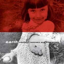 Album artwork for PHASE 3: Thrones And Dominions by Earth