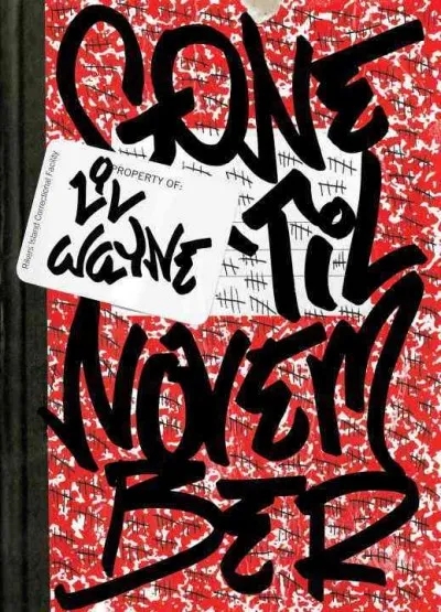 Album artwork for Gone 'Til November by Lil' Wayne