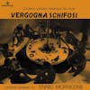 Album artwork for Vergogna Schifosi (1969 Original Soundtrack) by Ennio Morricone