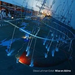 Album artwork for Mise En Abime by Steve Lehman Octet