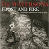 Album artwork for Frost And Fire: A Calendar Of Ritual And Magical Songs by The Watersons