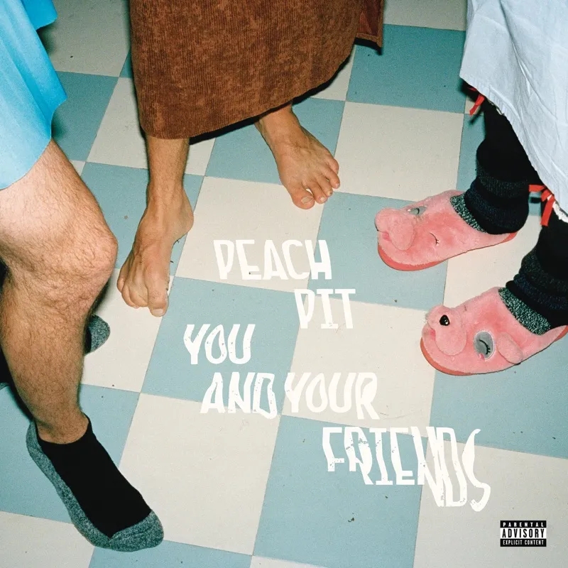 Album artwork for You and Your Friends by Peach Pit