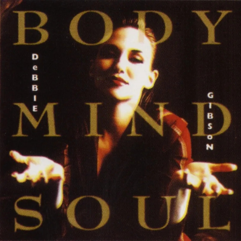 Album artwork for Body Mind Soul by Debbie Gibson