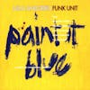 Album artwork for Paint it Blue by Nils Landgren Funk Unit