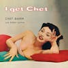 Album artwork for I Get Chet by Chet Baker